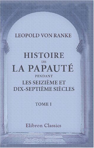 Histoire de la Papauté pendant les seizième et dix-septième siècles