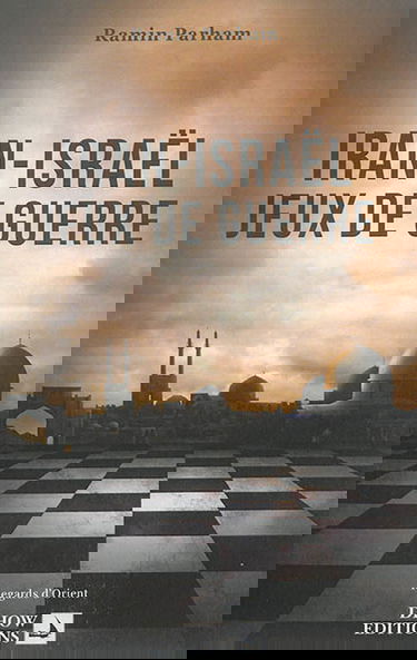 Iran-Israël : jeux de guerre