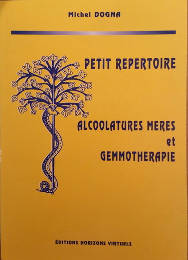 Couverture de Petit repertoire alcoolatures meres et gemmotherapie.