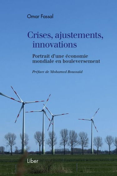 Crises, ajustements, innovations : portrait d'une économie mondiale en bouleversement