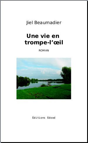 Une vie en trompe-l'oeil