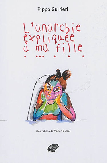 Couverture de L'anarchie expliquée à ma fille