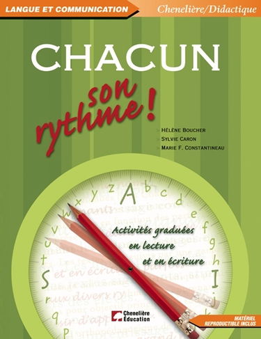 Chacun son rythme ! : activités graduées en lecture et en écriture