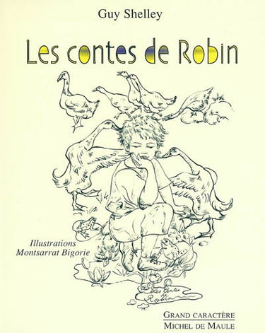 Les contes de Robin, gardien d'oies