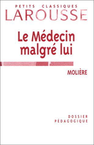 Le Médecin malgré lui