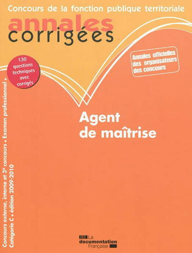 Agent de maîtrise : concours externe, interne et 3e concours, examen professionnel