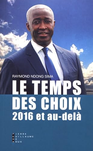 Le Temps des Choix 2016 et au-delà
