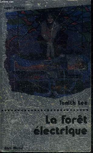 La Forêt électrique