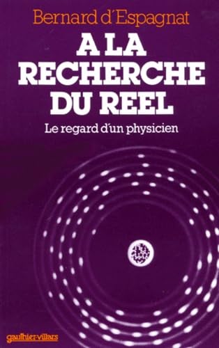 A la recherche du réel : le regard d'un physicien