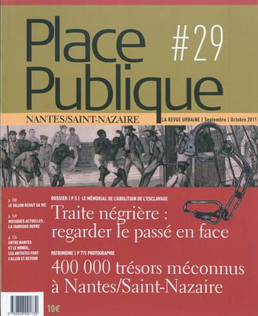 Place publique, Nantes Saint-Nazaire, n° 29. Traite négrière : regarder le passé en face
