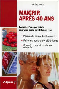 Maigrir après 40 ans : enfin un livre minceur adapté aux plus de 40 ans !