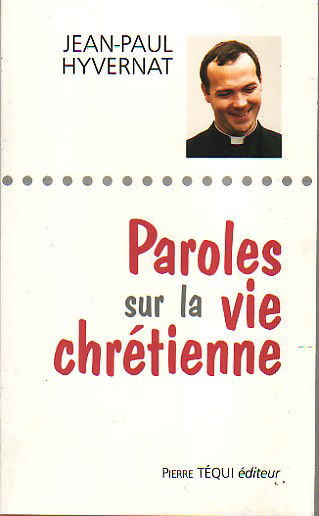Paroles sur la vie chrétienne