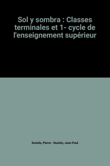 Couverture de Sol y sombra : Classes terminales et 1- cycle de l'enseignement supérieur