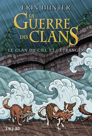 La guerre des clans. Le clan du ciel et l'étranger : intégrale