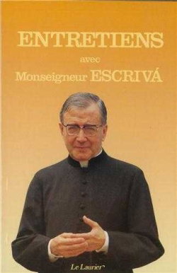 Entretiens avec monseigneur Escriva de Balaguer