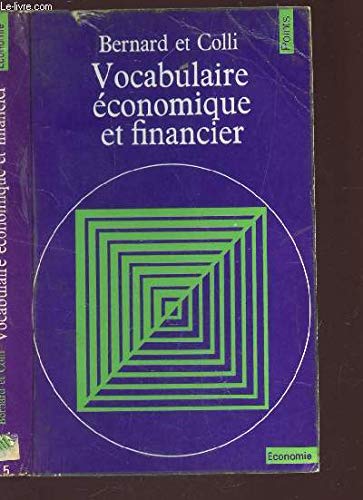 VOCABULAIRE ECONOMIQUE ET FINANCIER / Extrait du dictionnaire économique et financier / 2e EDITION.