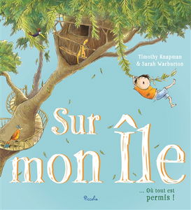 Sur mon île : ... où tout est permis !