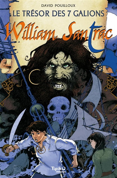 William Santrac. Vol. 2. Le trésor des 7 galions