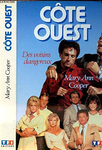 Côte ouest. Vol. 1. Des Voisins dangereux