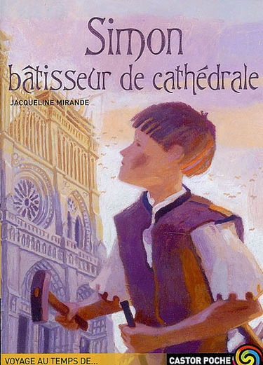 Simon, bâtisseur de cathédrale