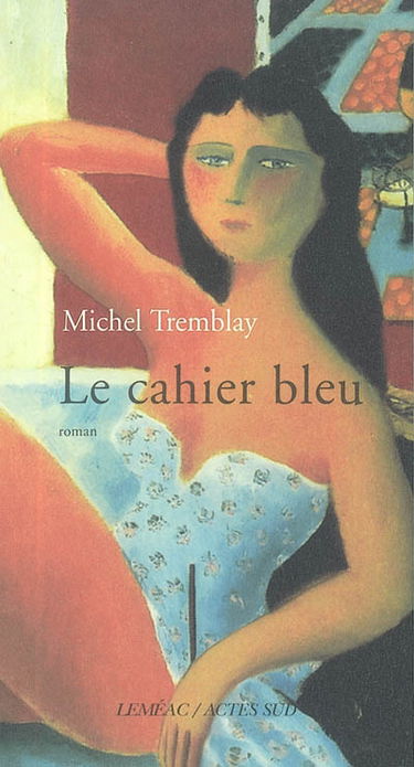Les cahiers de Céline. Vol. 3. Le cahier bleu