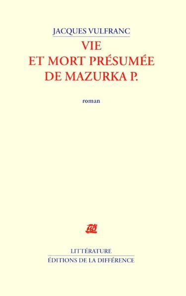 Vie et mort présumée de Mazurka P.
