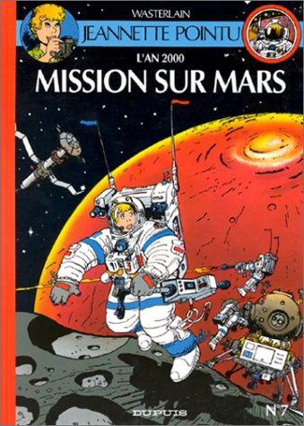 Jeannette Pointu. Vol. 7. Mission sur Mars