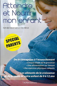 Attendre et nourrir mon enfant