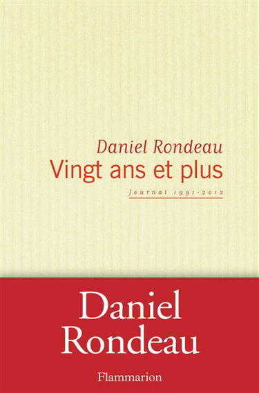 Vingt ans et plus : journal 1991-2012