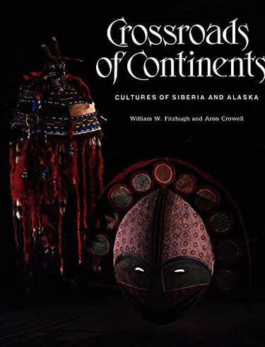 Couverture de Crossroads of Continents: Cultures of Siberia and Alaska