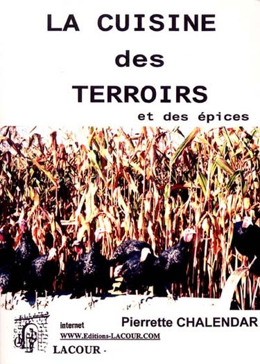La cuisine des terroirs et des épices