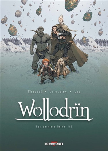 Wollodrïn. Vol. 9. Les derniers héros. Vol. 1