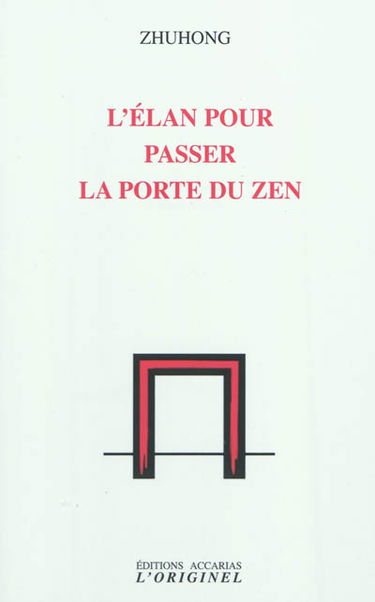 L'élan pour passer la porte du zen
