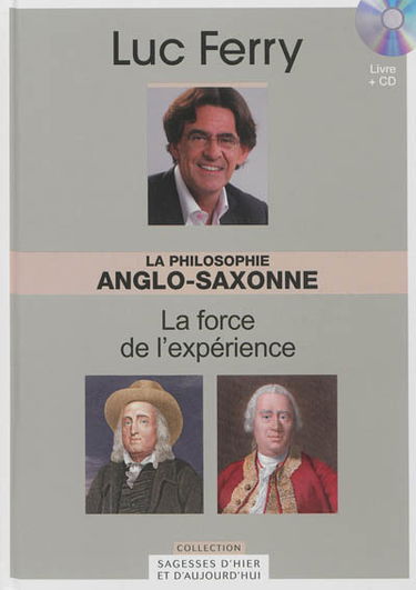 La philosophie anglo-saxonne : la force de l'expérience