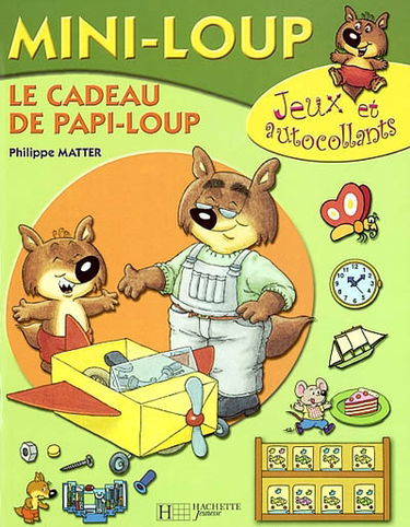 Le cadeau de Papi Loup : jeux et autocollants