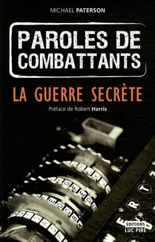 Paroles de combattants. Vol. 2. Code Breakers