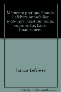 Mémento immobilier, gestion, 1996-1997