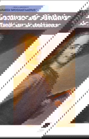 Lectures de Voltaire : Le traité sur la tolérance