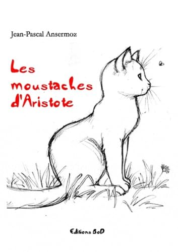 Les moustaches d Aristote: Nouvelles