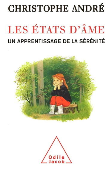 Les états d'âme : un apprentissage de la sérénité