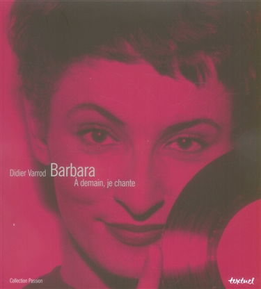 Barbara : à demain, je chante