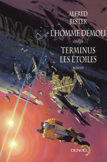 L'homme démoli. Terminus les étoiles