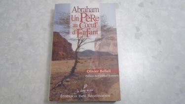 Abraham : un père au coeur d'enfant