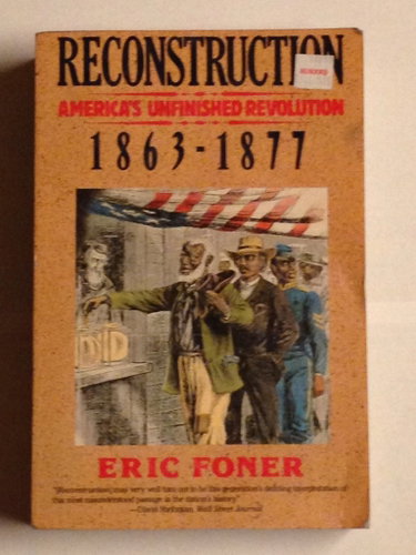 Couverture de Reconstruction: America's Unfinished Revolution, 1863-1877