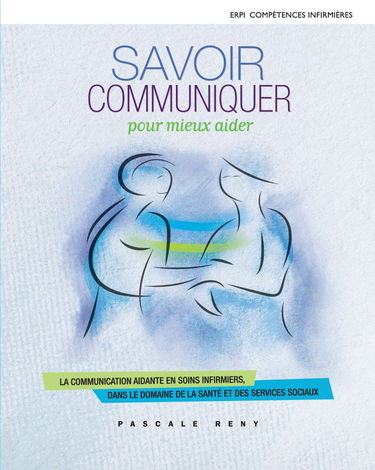 Savoir communiquer pour mieux aider