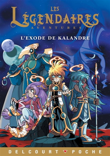Couverture de Les Légendaires : aventures. L'exode de Kalandre