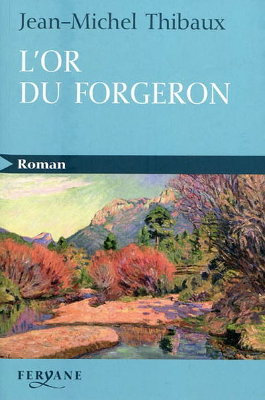 L'or du forgeron