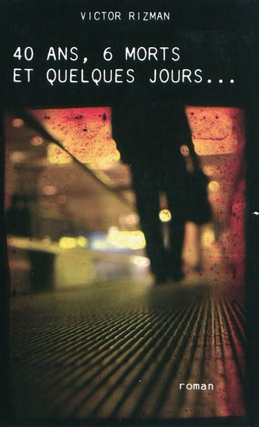 40 ans, 6 morts et quelques jours...