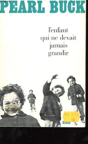 Couverture de L'enfant qui ne devait jamais grandir