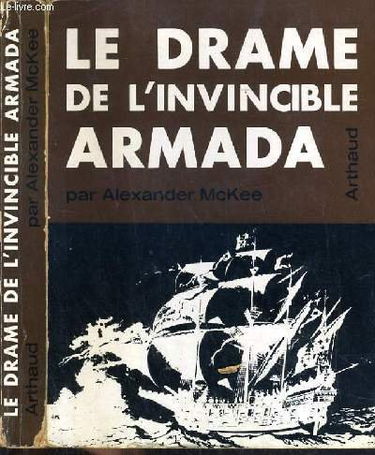 Le drame de l'invincible armada in-8° br. 286 pp.